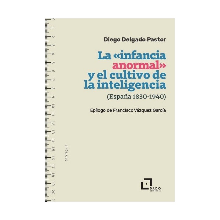 INFANCIA ANORMAL Y EL CULTIVO DE LA INTELIGENCIA ESPAÑA 183
