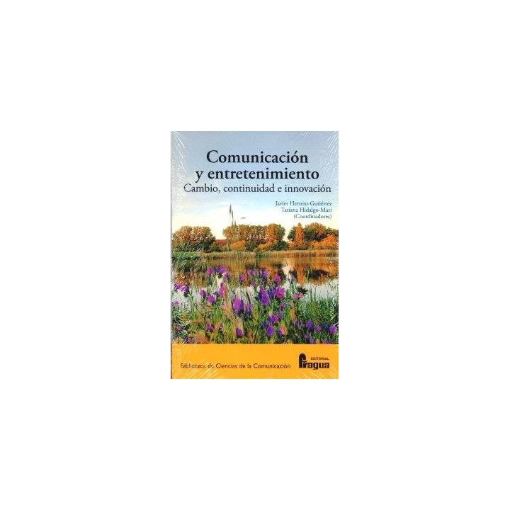 COMUNICACION Y ENTRETENIMIENTO CAMBIO CONTINUIDAD E INNOVA