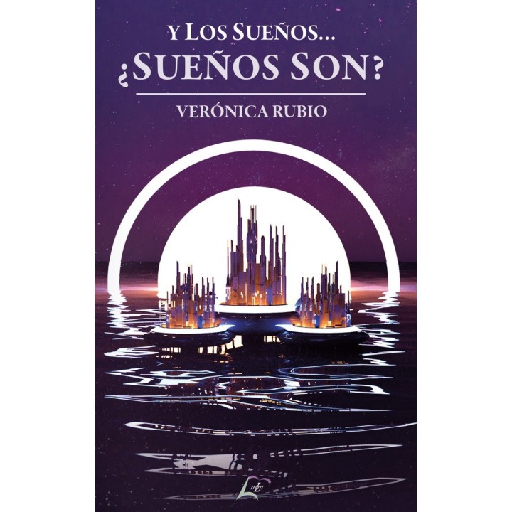 Y LOS SUEÑOS SUEÑOS SON