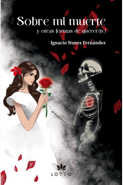 SOBRE MI MUERTE Y OTRAS FORMAS DE QUERER(TE)