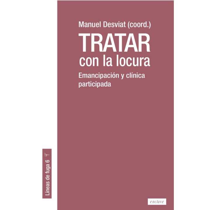 TRATAR CON LA LOCURA