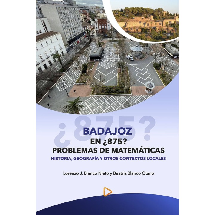 BADAJOZ EN ¿875? PROBLEMAS DE MATEMATICAS