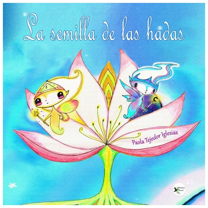 LA SEMILLA DE LAS HADAS
