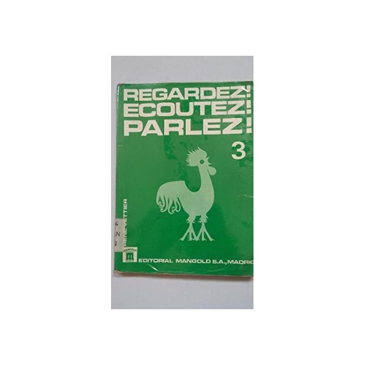 REGARDEZ ECOUTEZ PARLEZ 3