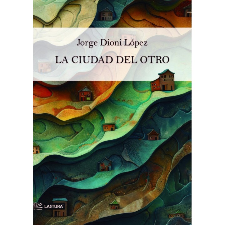 LA CIUDAD DEL OTRO