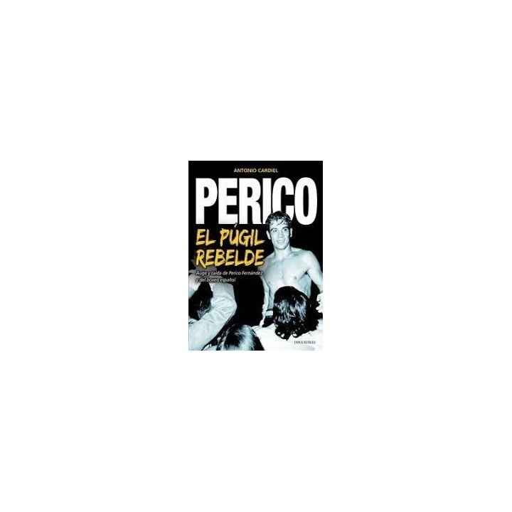 PERICO EL BOXEADOR REBELDE