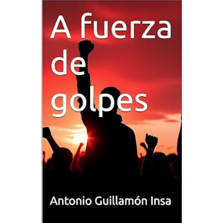 A FUERZA DE GOLPES