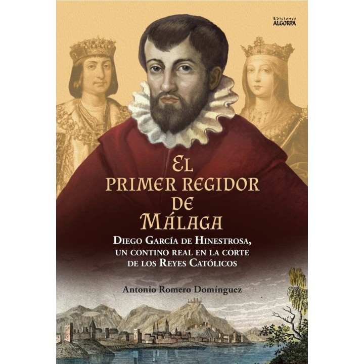 EL PRIMER REGIDOR DE MALAGA