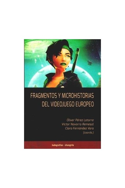 FRAGMENTOS Y MICROHISTORIAS DEL VIDEOJUEGO EUROPEO