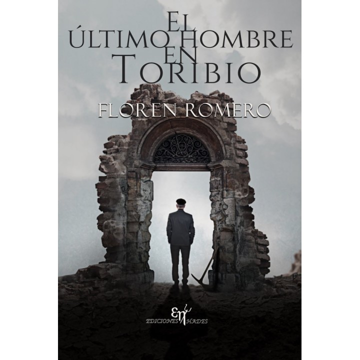 EL ULTIMO HOMBRE EN TORIBIO