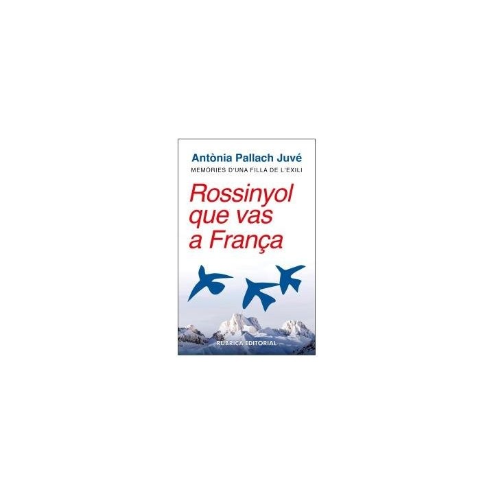 ROSSINYOL QUE VAS A FRANÇA