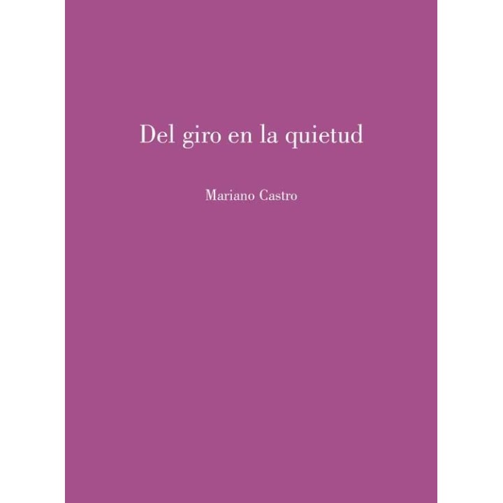 DEL GIRO EN LA QUIETUD