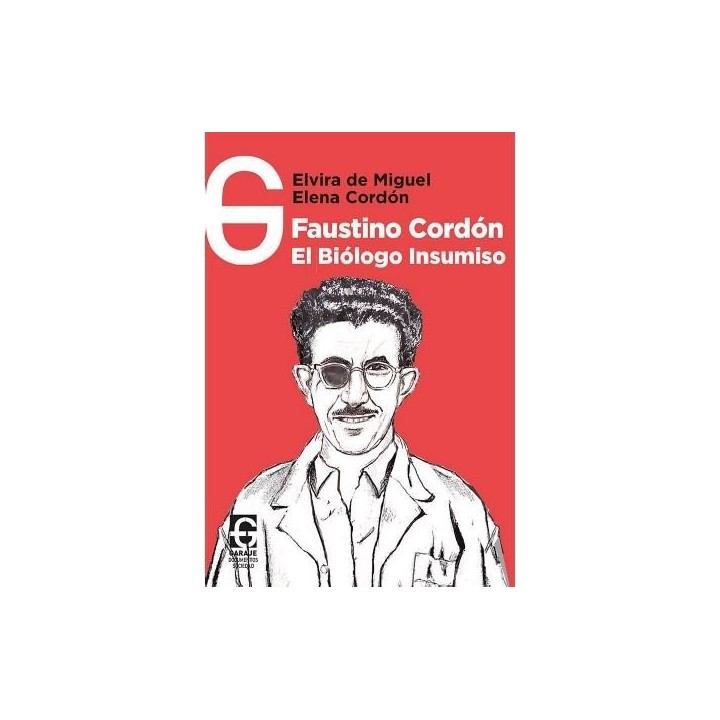FAUSTINO CORDON EL BIOLOGO INSUMISO