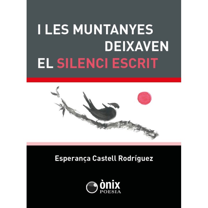 I LES MUNTANYES DEIXAVEN EL SILENCI ESCRIT