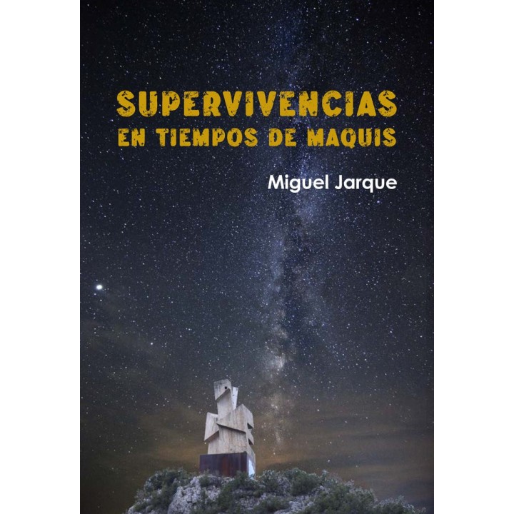 SUPERVIVENCIAS EN TIEMPOS DE MAQUIS