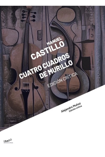 MANUEL CASTILLO CUATRO CUADROS DE MURILLO EDICION CRITICA