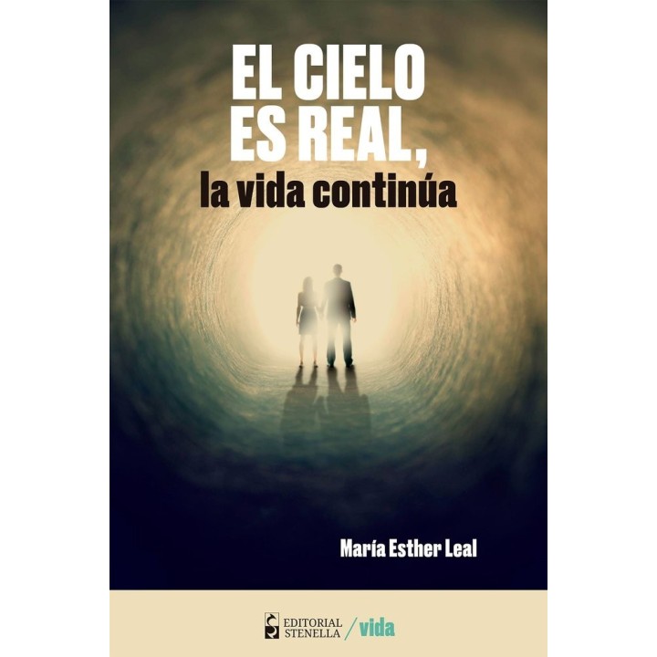 EL CIELO ES REAL, LA VIDA CONTINUA
