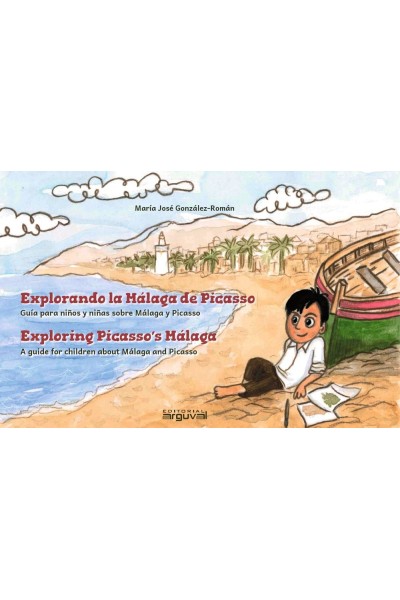 EXPLORANDO LA MALAGA DE PICASSO GUIA BILINGUE PARA NIÑOS Y
