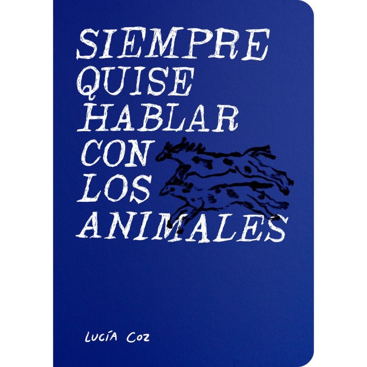 SIEMPRE QUISE HABLAR CON LOS ANIMALES