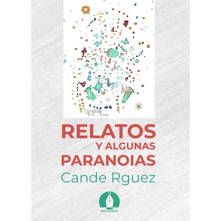 RELATOS Y ALGUNAS PARANOIAS