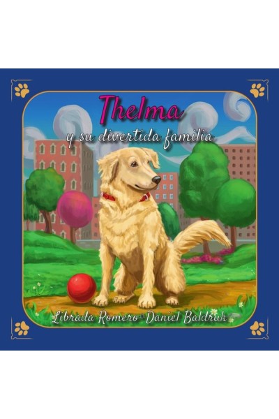 THELMA Y SU DIVERTIDA FAMILIA