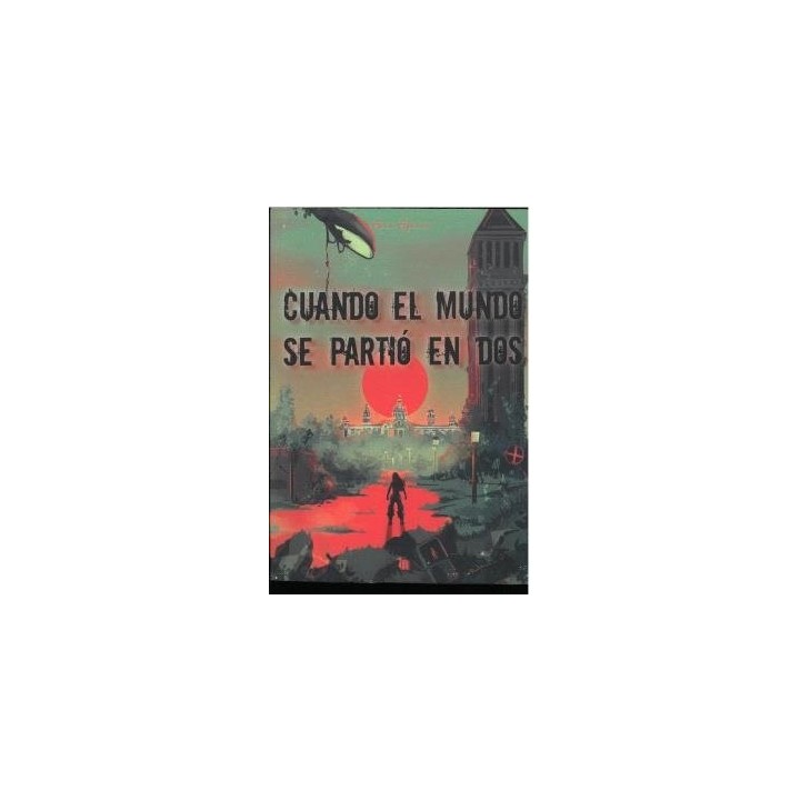 CUANDO EL MUNDO SE PARTIO EN DOS