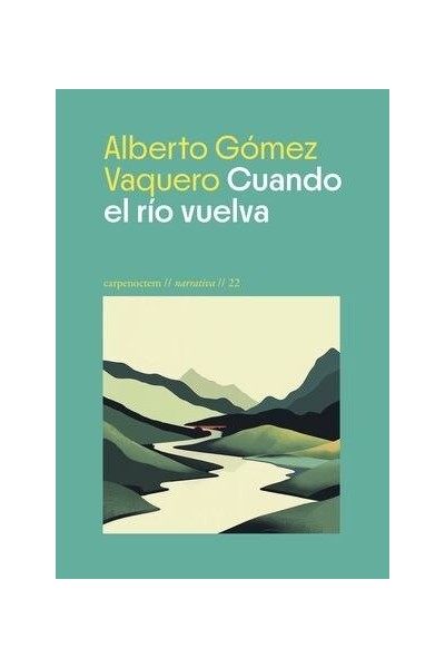 CUANDO EL RIO VUELVA