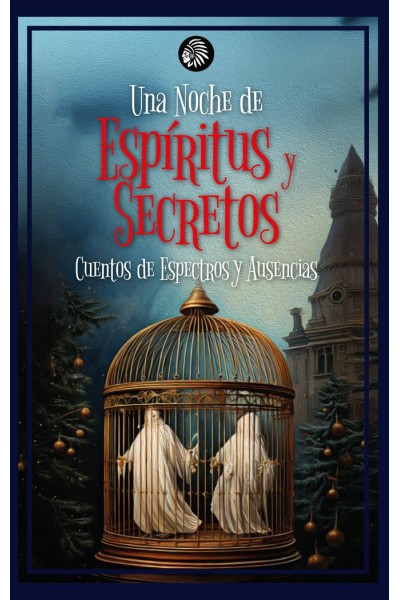 UNA NOCHE DE ESPIRITUS Y SECRETOS