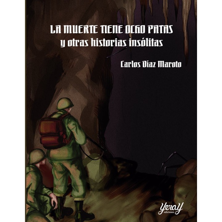 LA MUERTE TIENE OCHO PATAS Y OTRAS HISTORIAS INSOLITAS
