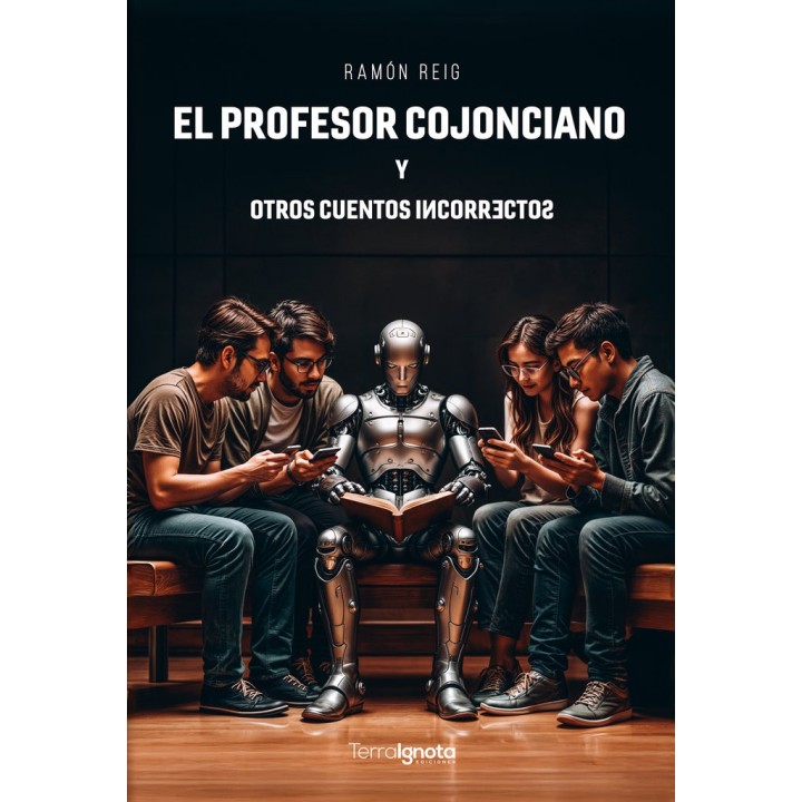 EL PROFESOR COJONCIANO Y OTROS CUENTOS INCORRECTOS