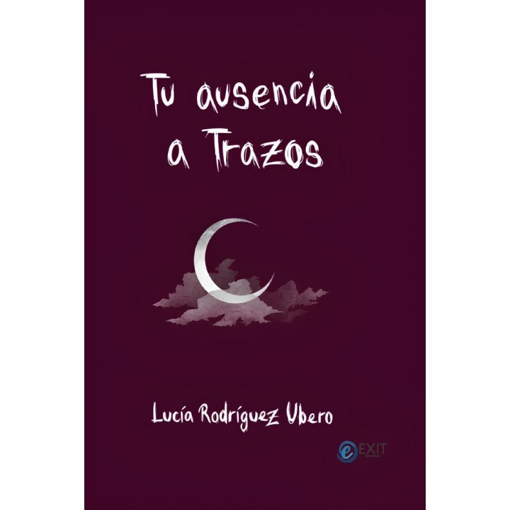 TU AUSENCIA A TRAZOS