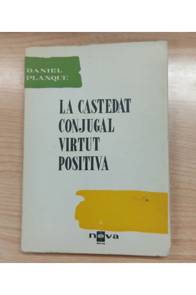 La castedat conjugal virtut positiva