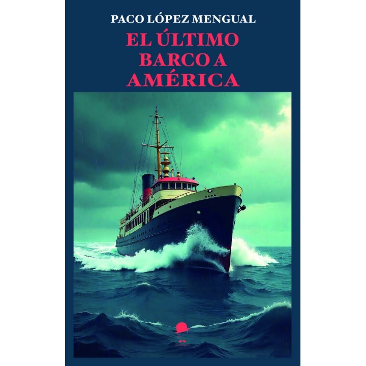 EL ULTIMO BARCO A AMERICA