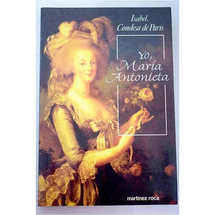 Yo, María Antonieta