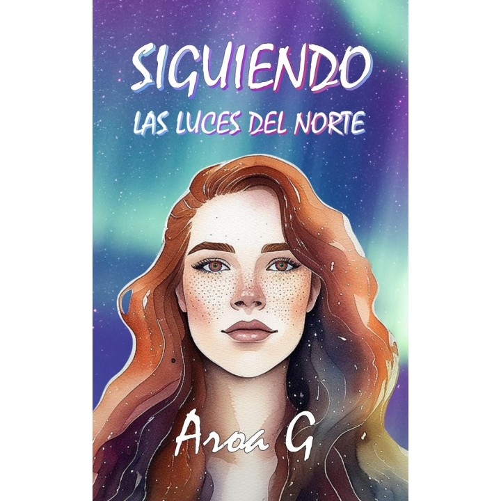 SIGUIENDO LAS LUCES DEL NORTE