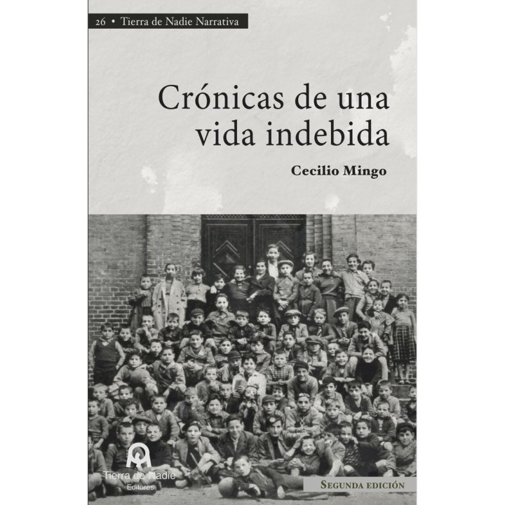 CRONICAS DE UNA VIDA INDEBIDA