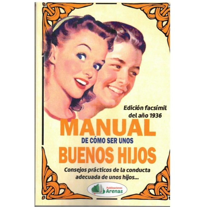 MANUAL DE COMO SER UNOS BUENOS HIJOS