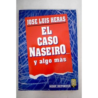 El caso Naseiro