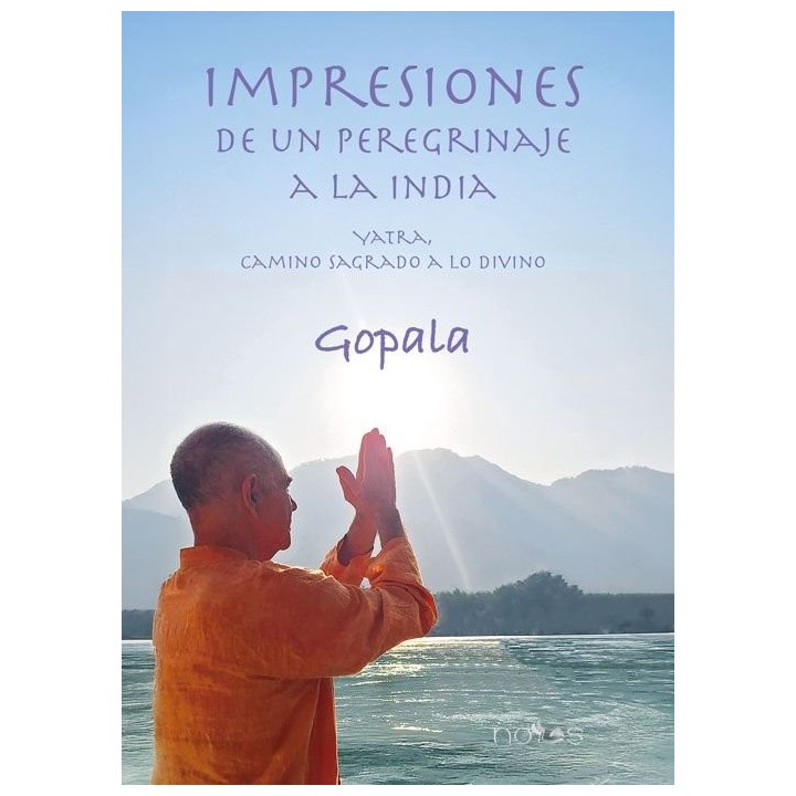 IMPRESIONES DE UN PEREGRINAJE A LA INDIA