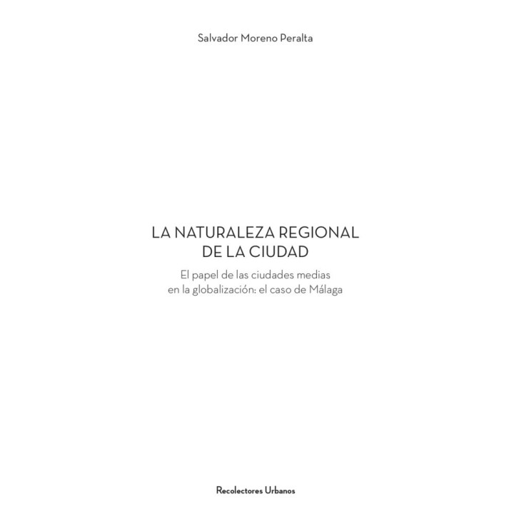 LA NATURALEZA REGIONAL DE LA CIUDAD