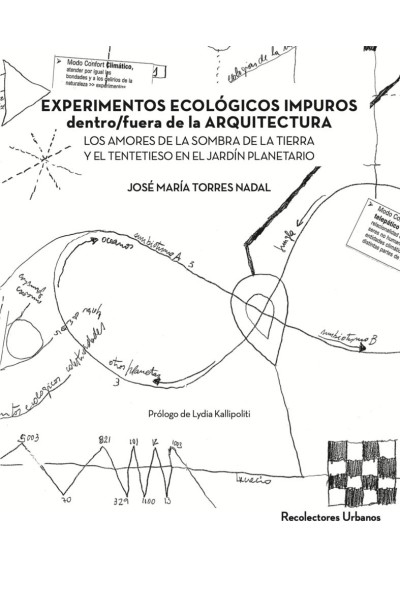 EXPERIMENTOS ECOLOGICOS IMPUROS DENTRO/FUERA ARQUITECTURA