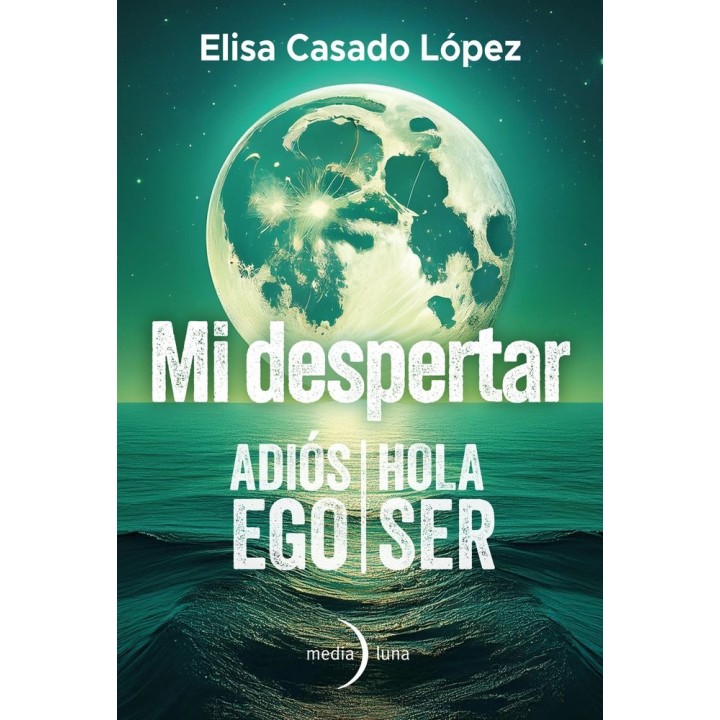 MI DESPERTAR: ADIOS EGO, HOLA SER