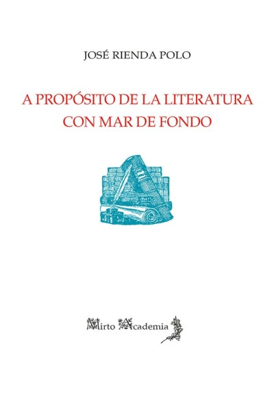 A PROPOSITO DE LA LITERATURA CON MAR DE FONDO