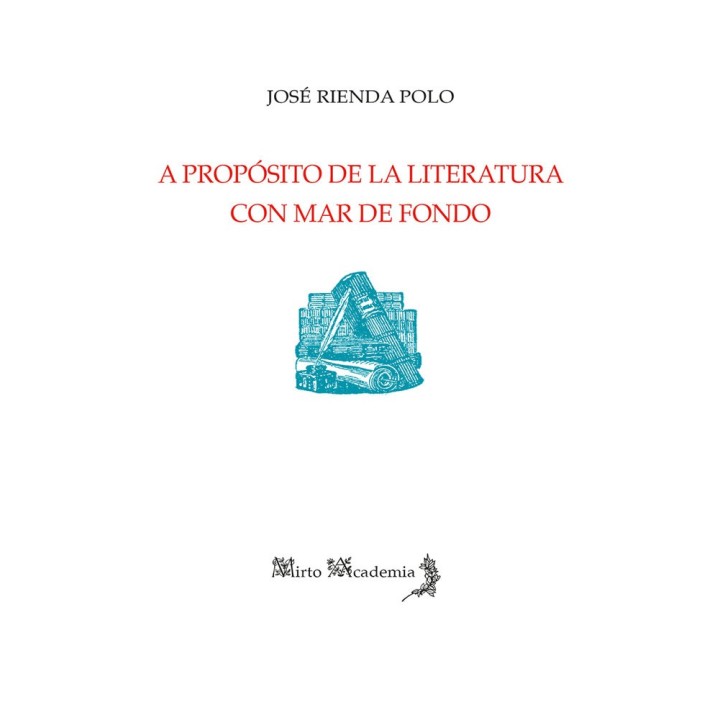 A PROPOSITO DE LA LITERATURA CON MAR DE FONDO