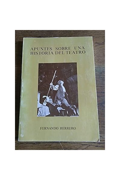 APUNTES SOBRE UNA HISTORIA DEL TEATRO