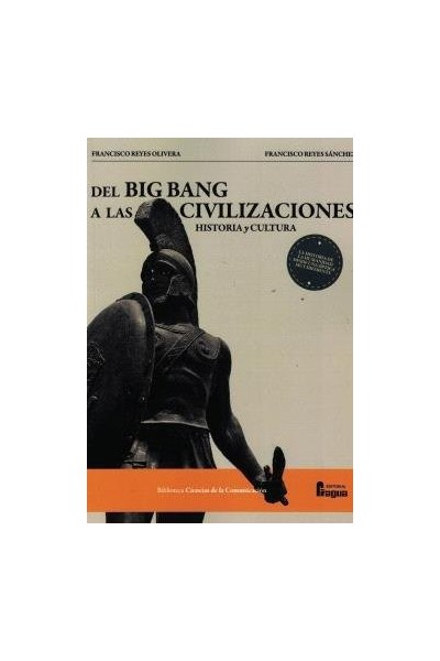 DEL BIG BANG A LAS CIVILIZACIONES HISTORIA Y CULTURA