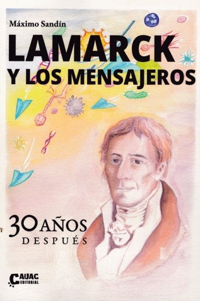 LAMARCK Y LOS MENSAJEROS 30 AÑOS DESPUES