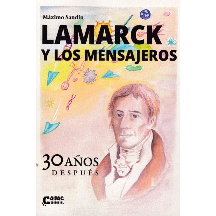 LAMARCK Y LOS MENSAJEROS 30 AÑOS DESPUES