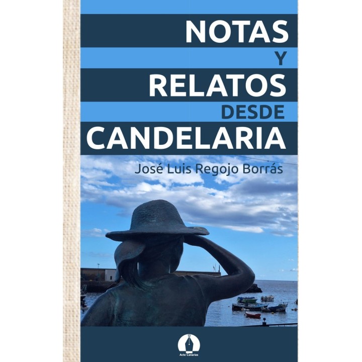 NOTAS Y RELATOS DESDE CANDELARIA