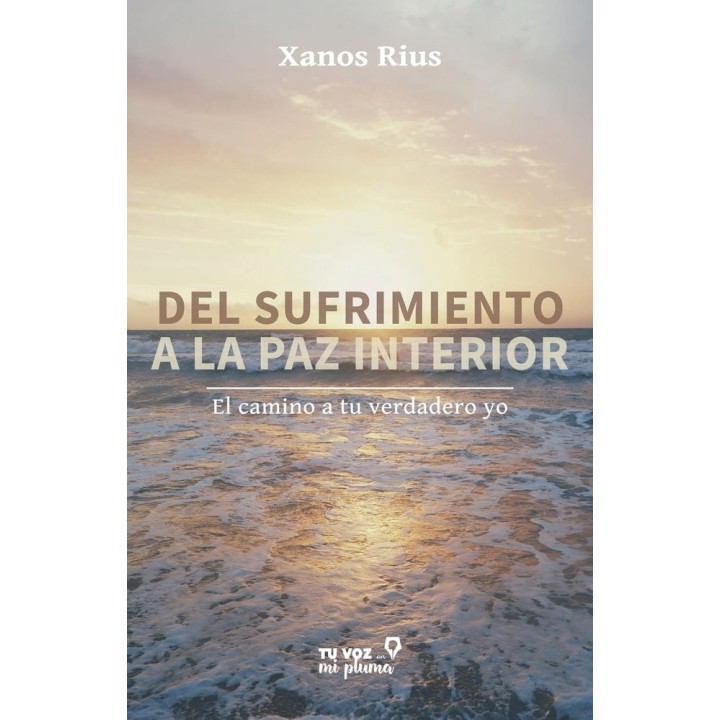 DEL SUFRIMIENTO A LA PAZ INTERIOR